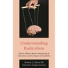 Understanding Radicalism: How It Affects What's Happening in Education and Its Impact on Students