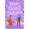 These Violet Delights