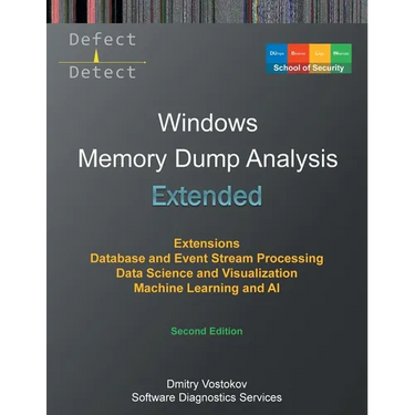 Extended Windows Memory Dump Analysis: Using and Writing WinDbg Extensions, Database and Event Stream Processing, Data Science and Visualization, Mach