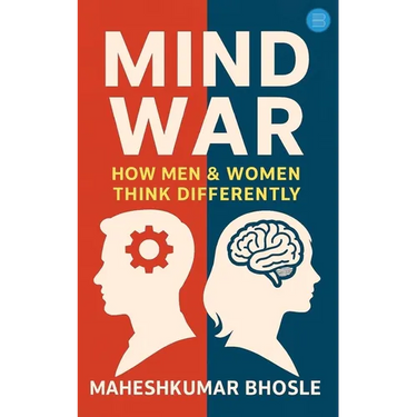 Mind War: How Men and Women Think Differently