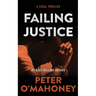 Failing Justice: A Legal Thriller