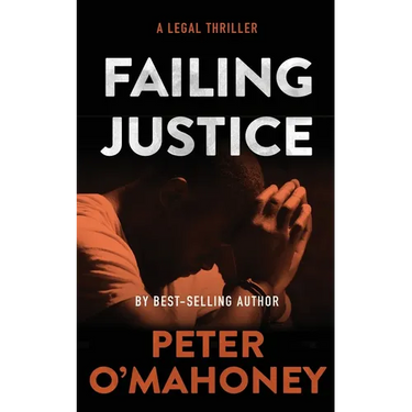 Failing Justice: A Legal Thriller