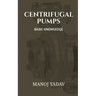 Centrifugal Pumps: Basic Knowledge