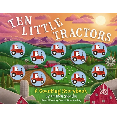 Ten Little Tractors: A Counting Storybook