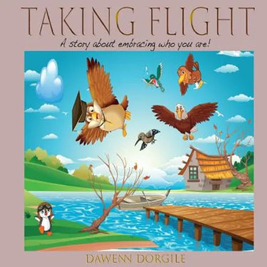 Taking Flight: A story about embracing who you are!