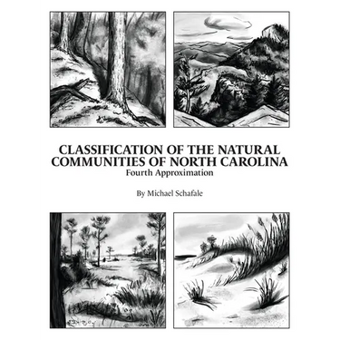 Classification of the Natural Communities of North Carolina: Fourth Approximation