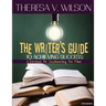 The Writer's Guide to Achieving Success: A Workbook for Implementing the Plan, 2nd Edition