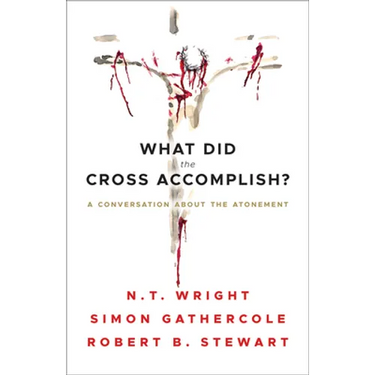 What Did the Cross Accomplish?