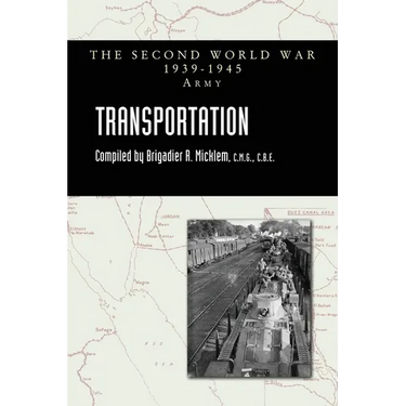 TRANSPORTATION Official History Of The Second World War: Army Series