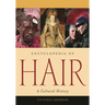 Encyclopedia of Hair: A Cultural History