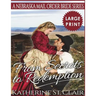 From Secrets to Redemption ***Large Print Edition***: A Nebraska Mail Order Bride Series