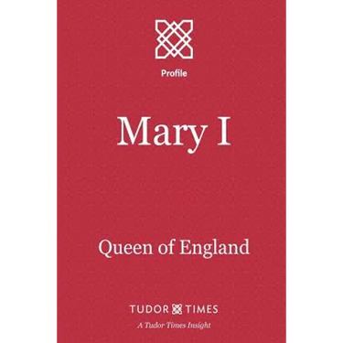 Mary I: Queen of England