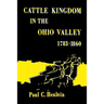 Cattle Kingdom in the Ohio Valley 1783-1860