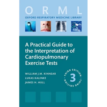 A Practical Guide to the Interpretation of Cardiopulmonary Exercise Tests