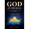 God Is for Real: And So Are Heaven and Hell