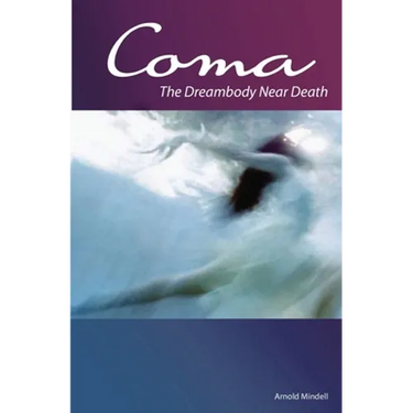 Coma: The Dreambody Near Death