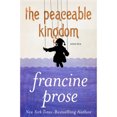 The Peaceable Kingdom: Stories