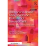 Relationship-Based Early Childhood Professional Development: Leading and Learning for Equity