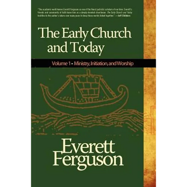 Early Church and Today, Volume 1