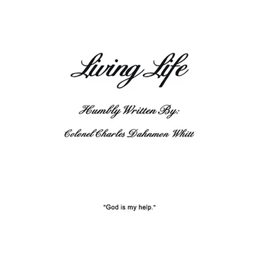 Living Life: Living with God's help