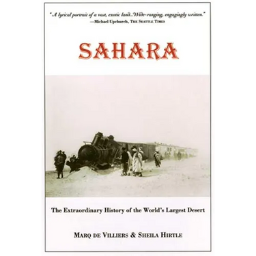Sahara: The Extraordinary History of the World's Largest Desert
