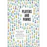 Players and Pawns: How Chess Builds Community and Culture