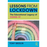 Lessons from Lockdown: The Educational Legacy of Covid-19