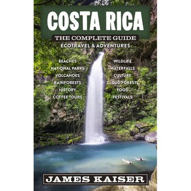 Costa Rica: The Complete Guide: Ecotravel & Adventures