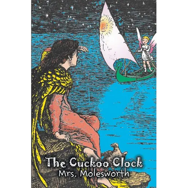 The Cuckoo Clock by Mrs. Molesworth, Fiction, Historical