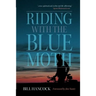 Riding with the Blue Moth
