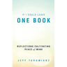 If I Could Leave One Book: Reflections Cultivating Peace of Mind