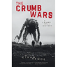 The Crumb Wars: A Crumb Hill History