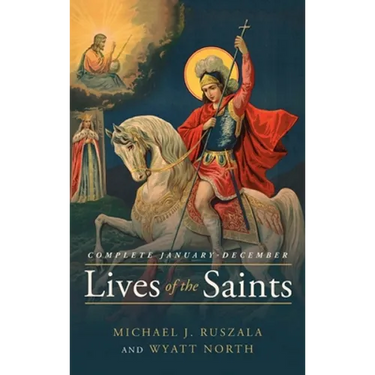Lives of the Saints Complete: January - December