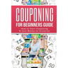 Couponing for Beginners Guide: How to Start Couponing & Save Money on Groceries