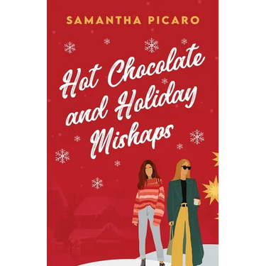 Hot Chocolate and Holiday Mishaps