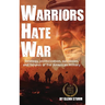 Warriors Hate War: Strategy, politicization, successes, and failures of the US Military
