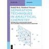 Separation Techniques in Analytical Chemistry: Distribution in Non-Miscible Phases or by Different Migration Rates in One Phase