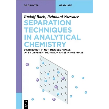 Separation Techniques in Analytical Chemistry: Distribution in Non-Miscible Phases or by Different Migration Rates in One Phase