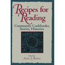 Recipes for Reading: Community Cookbooks, Stories, Histories