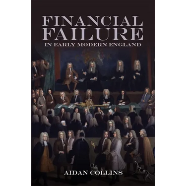 Financial Failure in Early Modern England