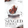 Singed Series