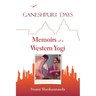 Ganeshpuri Days: Memoirs of a Western Yogi