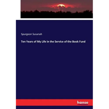 Ten Years of My Life in the Service of the Book Fund