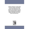 A Winter in Florida; or, Observations On the Soil, Climate, and Products of Our Semi-Tropical State; With Sketches of the Principal towns and Cities i