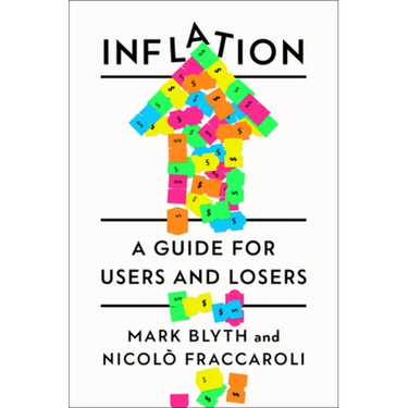 Inflation: A Guide for Users and Losers