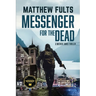 Messenger for the Dead: A Mathieu James Thriller (Book #2)