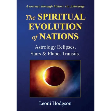 The Spiritual Evolution of Nations: Astrology Eclipses, Stars & Planet Transits.