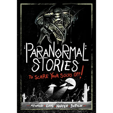 Paranormal Stories to Scare Your Socks Off!