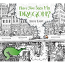 Have You Seen My Dragon?