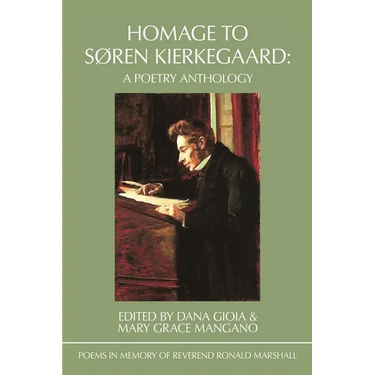 Homage to Søren Kierkegaard: Poems in Memory of Reverend Ronald Marshall